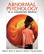 Abnormal Psychology in a Changing World: United States Edition