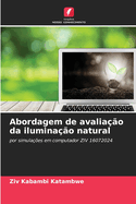 Abordagem de avalia??o da ilumina??o natural