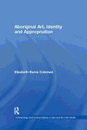 Aboriginal Art, Identity and Appropriation