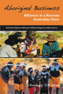 Aboriginal Business: Alliances in a Remote Australian Town