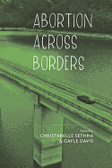 Abortion Across Borders: Transnational Travel and Access to Abortion Services