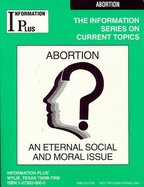 Abortion: An Eternal Social and Moral Issue - Siegel, Mark A (Editor), and Mei Ling Rein (Editor), and Jacobs, Nancy R (Editor)