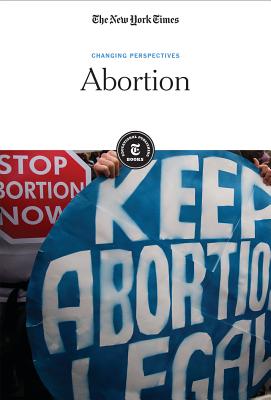 Abortion - Editorial Staff, The New York Times (Editor)