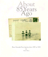 About 85 Years Ago: Postcards from a Changing Time - Chien, David