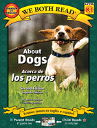 About Dogs/Acerca de Los Perros