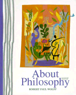 About Philosophy - Wolff, Robert Paul