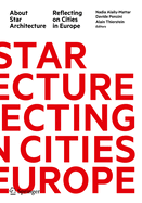 About Star Architecture: Reflecting on Cities in Europe