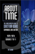 About Time 3: The Unauthorized Guide to Doctor Who (Seasons 7 to 11)