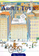 About Town: The New Yorker and the World It Made