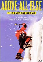 Above All Else: The Everest Dream