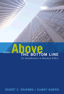Above the Bottom Line: An Introduction to Business Ethics