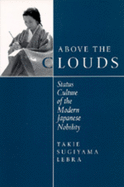 Above the Clouds: Status Culture of the Modern Japanese Nobility