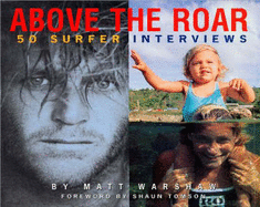 Above the Raw: 50 Surfers' Interviews