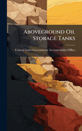 Aboveground Oil Storage Tanks