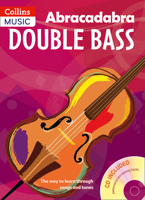 Abracadabra Double Bass book 1 - Lillywhite, Rosalind, and Marshall, Andrew, and Moss, Carla (Editor), and Sebba, Jane (Editor), and Collins Music (Prepared...