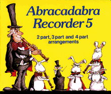Abracadabra Recorder Books: Book 5