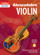 Abracadabra Violin (Pupil's book + Download): The Way to Learn Through Songs and Tunes