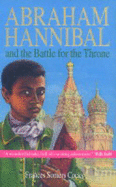 Abraham Hannibal and the Battle for the Throne - Robson, Eric