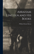 Abraham Lincoln and His Books