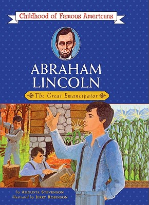 Abraham Lincoln: The Great Emancipator - Stevenson, Augusta