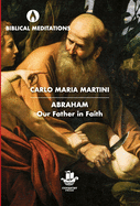 Abraham: Our Father in Faith