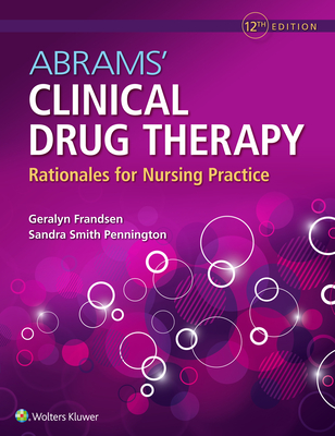 Abrams' Clinical Drug Therapy: Rationales for Nursing Practice - Frandsen, Geralyn, and Pennington, Sandra Smith