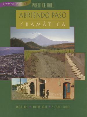 Abriendo Paso Gramatica Hardcover Revised Edition 2000c - Diaz, Jose M