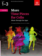 Abrsm More Time Pieces for Cello, Volume 1: Music Through the Ages