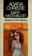 Absent in the Spring - Westmacott, Mary