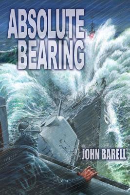 Absolute Bearing - Barell, John, Dr.