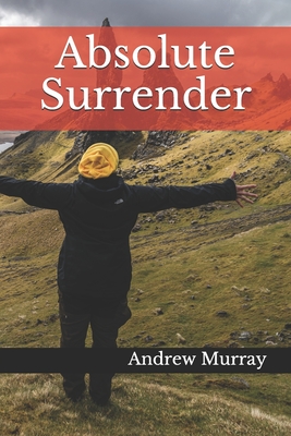 Absolute Surrender - Murray, Andrew