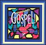 Absolutely Gospel, Vol. 2