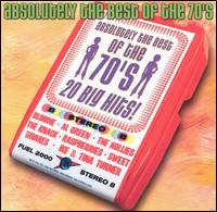 Absolutely the Best of the 70's: 20 Big Hits - Various Artists