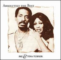 Absolutely the Best - Ike & Tina Turner