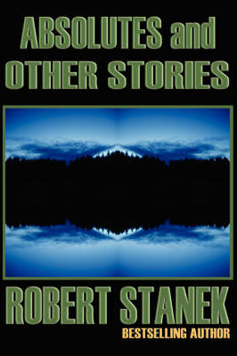 Absolutes and Other Stories - Stanek, Robert