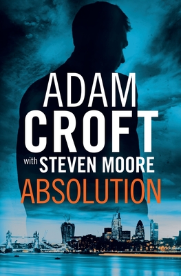 Absolution - Croft, Adam, and Moore, Steven