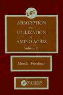 Absorption and Utilization of Amino Acids: Volume II