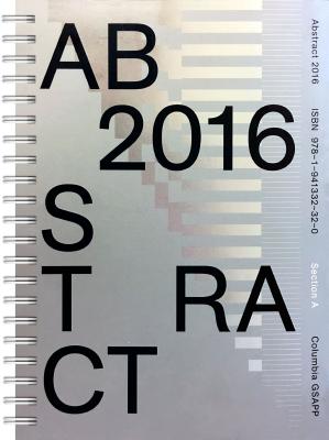 Abstract 2016 - Andraos, Amale (Editor), and Seegers, Jesse (Editor)