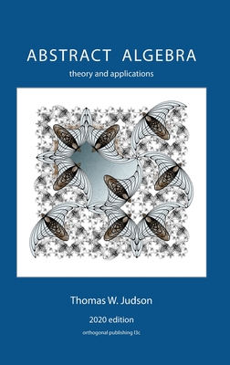Abstract Algebra: Theory and Applications (2020) - Judson, Thomas W