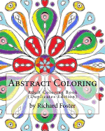 Abstract Coloring: Adult Coloring Book (Duplicates Edition)