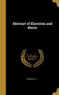 Abstract of Elocution and Music