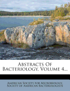 Abstracts of Bacteriology, Volume 4