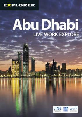 Abu Dhabi Complete Residents Guide - Explorer Publishing and Distribution