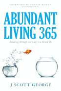 Abundant Living 365: Breaking Through Every Day to a Blessed Life