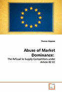 Abuse of Market Dominance