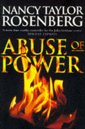 Abuse of Power - Rosenberg, Nancy Taylor