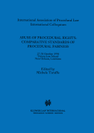 Abuse of Procedural Rights: Comparative Standards of Procedural Fairness