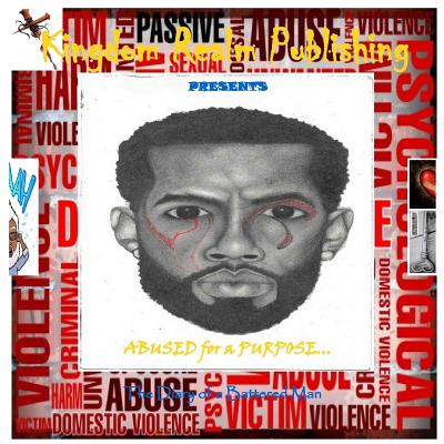 ABUSED for a PURPOSE!: the Diary of a Battered Man... - Wathen, Christopher Joseph, II