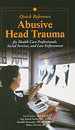 Abusive Head Trauma: For Health Care Professionals, Social Services, and Law Enforcement