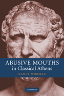 Abusive Mouths in Classical Athens